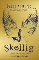 Skellig: the 25th anniversary illustrated edition (Hardback)