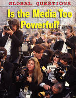 Is the Media Too Powerful? (Hardback)