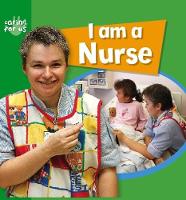 I Am A Nurse (Paperback)