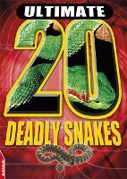 Deadly Snakes - Edge: Ultimate 20 (Paperback)