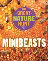 The Great Nature Hunt: Minibeasts - The Great Nature Hunt (Paperback)