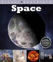 Visual Explorers: Space - Visual Explorers (Hardback)
