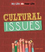 My Life, Your Life: Cultural Issues - My Life, Your Life (Paperback)