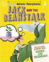 STEM Solves Fairytales: Jack and the Beanstalk: fix fairytale problems with science and technology - STEM Solves Fairytales (Hardback)