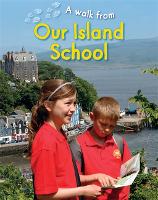 A Walk From Our Island School - A Walk From (Paperback)