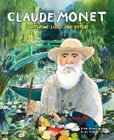 Claude Monet: Capturing Light and Nature (Paperback)