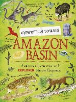Expedition Diaries: Amazon Basin - Expedition Diaries (Paperback)