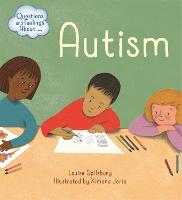 Questions and Feelings About: Autism - Questions and Feelings About (Paperback)