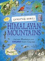 Expedition Diaries: Himalayan Mountains - Expedition Diaries (Paperback)
