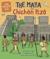 Time Travel Guides: The Maya and Chichén Itzá (Paperback)