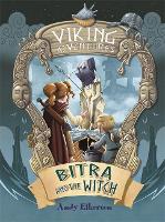 Viking Adventures: Bitra and the Witch - Viking Adventures (Hardback)