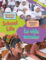 Dual Language Learners: Comparing Countries: School Life (English/Spanish) - Dual Language Learners (Hardback)