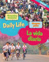 Dual Language Learners: Comparing Countries: Daily Life (English/Spanish) - Dual Language Learners (Hardback)