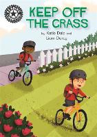 Reading Champion: Keep Off the Grass: Independent Reading 13 - Reading Champion (Hardback)