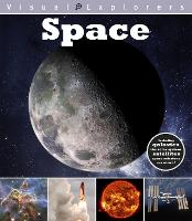 Visual Explorers: Space - Visual Explorers (Paperback)