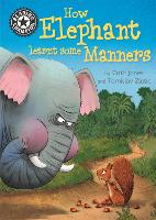 Reading Champion: How Elephant Learnt Some Manners: Independent Reading 12 - Reading Champion (Paperback)