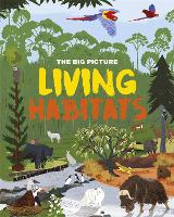 The Big Picture: Living Habitats - The Big Picture (Paperback)
