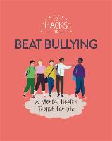 12 Hacks to Beat Bullying - 12 Hacks (Paperback)