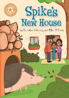 Reading Champion: Spike's New House: Independent Reading Orange 6 - Reading Champion (Paperback)
