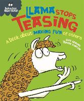 Behaviour Matters: Llama Stops Teasing: A book about making fun of others - Behaviour Matters (Paperback)