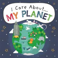 I Care About: My Planet - I Care About (Paperback)