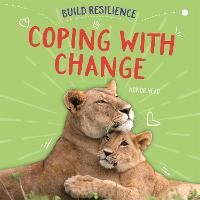 Build Resilience: Coping with Change - Build Resilience (Paperback)