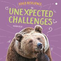 Build Resilience: Unexpected Challenges - Build Resilience (Paperback)