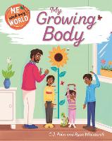 Me and My World: My Growing Body - Me and My World (Paperback)