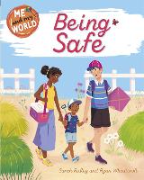 Me and My World: Being Safe - Me and My World (Paperback)