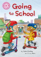 Reading Champion: Going to School: Independent Reading Non-Fiction Pink 1a - Reading Champion (Paperback)