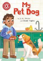 Reading Champion: My Pet Dog: Independent Reading Non-fiction Red 2 - Reading Champion (Paperback)