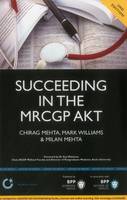 Succeeding in the MRCGP AKT (Applied Knowledge Test): 500 SBAs, EMQs and picture MCQs with a full mock test (2nd Edition): Study Text (Paperback)