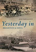 Yesterday in Brighton & Hove (Paperback)