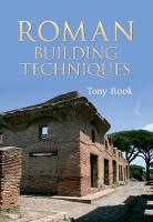 Roman Building Techniques (Paperback)
