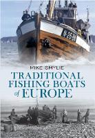 Traditional Fishing Boats of Europe (Paperback)