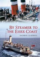 By Steamer to the Essex Coast - By Steamer to the ... (Paperback)