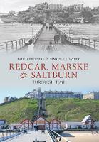 Redcar, Marske & Saltburn Through Time - Through Time (Paperback)
