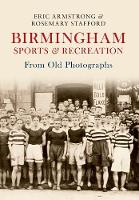 Birmingham Sports & Recreation From Old Photographs - From Old Photographs (Paperback)