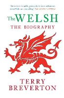 The Welsh The Biography - The Biography (Paperback)