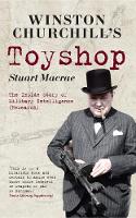 Winston Churchill's Toyshop: The Inside Story of Military Intelligence (Research) (Paperback)