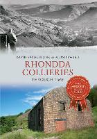Rhondda Collieries Through Time