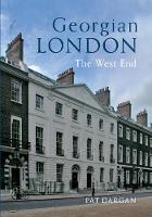 Georgian London: The West End (Paperback)