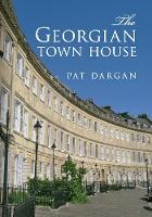 The Georgian Town House (Hardback)