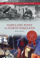 Hartland Point to North Foreland The Fishing Industry Through Time - The Fishing Industry Through Time (Paperback)