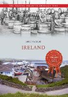 Ireland The Fishing Industry Through Time - The Fishing Industry Through Time (Paperback)