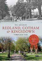 Redland, Cotham & Kingsdown Through Time - Through Time (Paperback)