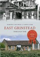 East Grinstead Through Time - Through Time (Paperback)