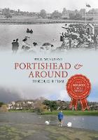 Portishead & Around Through Time - Through Time (Paperback)