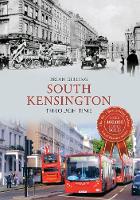 South Kensington Through Time - Through Time (Paperback)