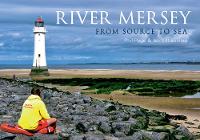 River Mersey: From Source to Sea - River (Paperback)